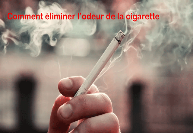 éliminer l'odeur de la cigarette